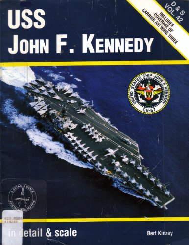 Stock image for USS John F. Kennedy in Detail and Scale for sale by Chequamegon Books