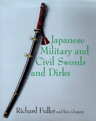 Beispielbild fr Japanese Military and Civil Swords and Dirks zum Verkauf von O+M GmbH Militr- Antiquariat