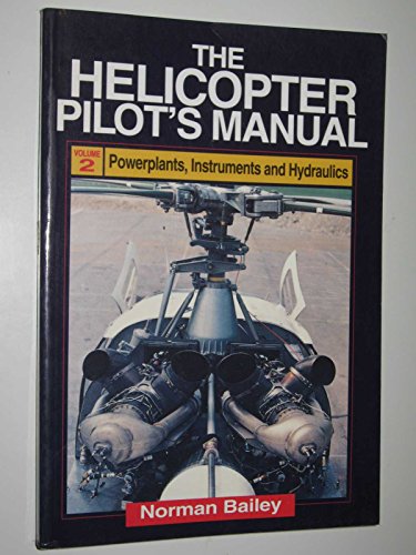 Stock image for Powerplants, Instruments and Hydraulics (v.2) (The Helicopter Pilot's Manual) for sale by WorldofBooks