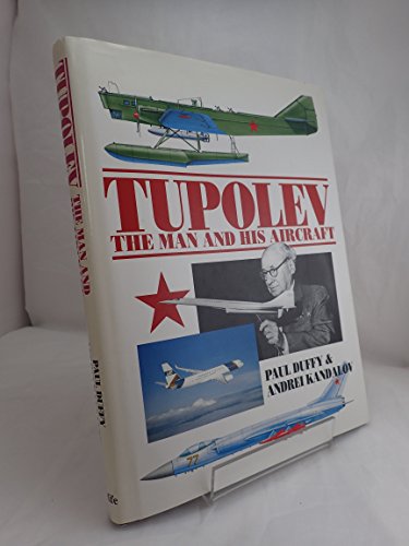 Tupolev: The Man and His Aircraft