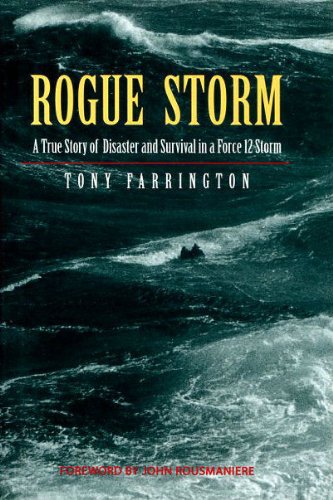 Stock image for Rogue Storm: A True Story of Disaster and Survival in a Force 12 Storm for sale by WorldofBooks
