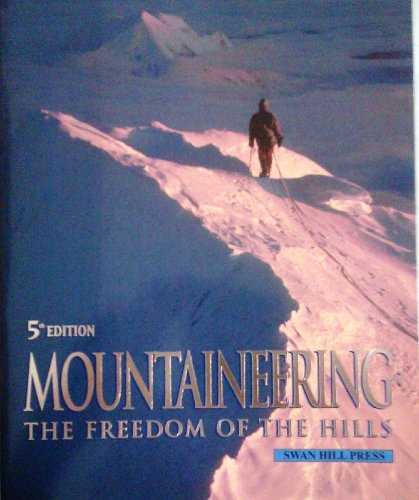 Beispielbild fr Mountaineering: The Freedom of the Hills zum Verkauf von WorldofBooks