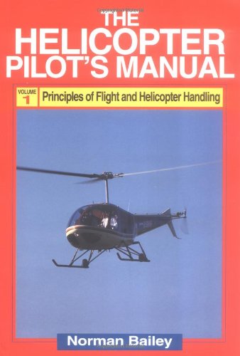 9781853107597: Principles of Flight, Basic Handling and Advanced Techniques (v. 1) (Helicopter Pilot's Manual)