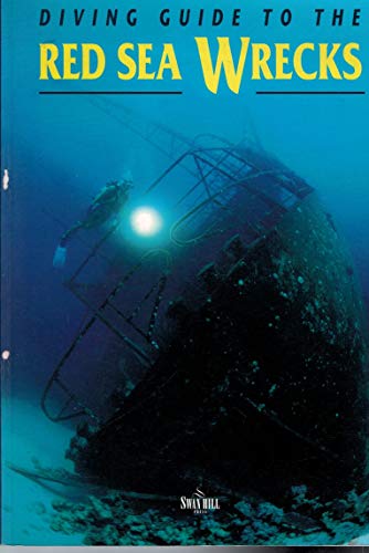 Beispielbild fr Diving Guide to the Red Sea Wrecks (Diving Guides) zum Verkauf von WorldofBooks