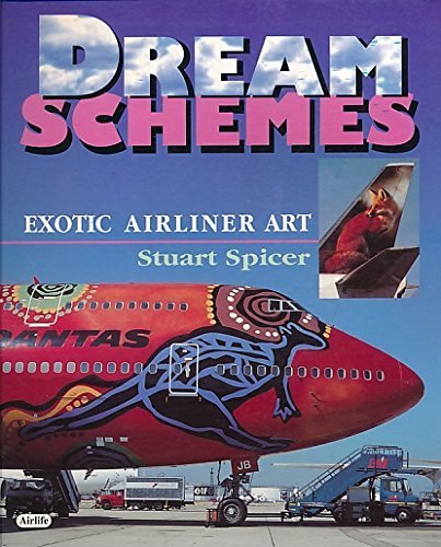 Beispielbild fr Dream Schemes: Exotic Airliner Art: One-off and Exotic Airliner Art zum Verkauf von Reuseabook