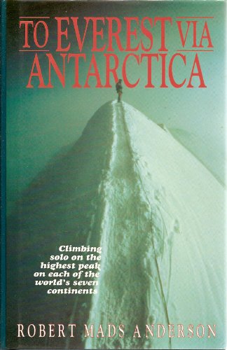 Beispielbild fr To Everest Via Antarctica zum Verkauf von WorldofBooks