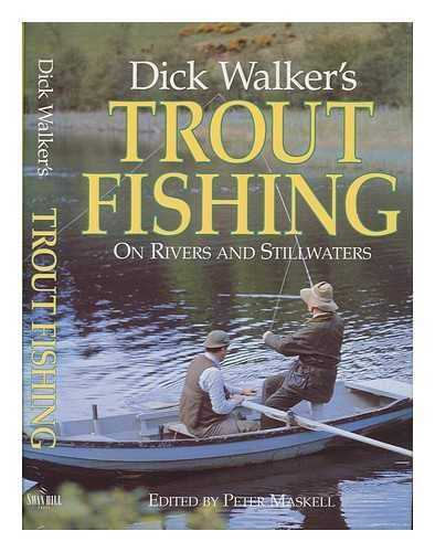 9781853108365: Dick Walker's Trout Fishing: On Rivers and Stillwaters