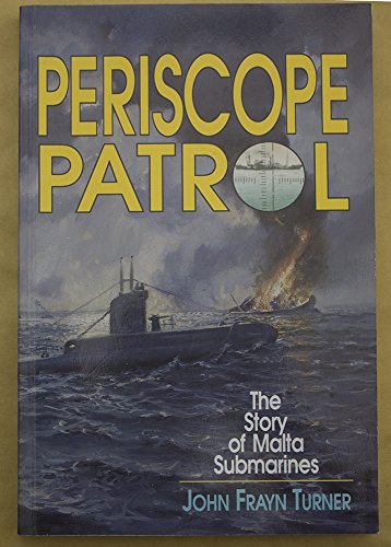 Stock image for Periscope Patrol The Story of Malta Submarines for sale by KULTURAs books