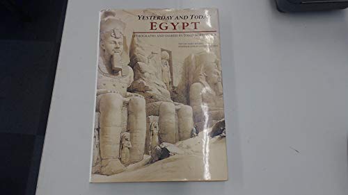 9781853108594: Egypt Yesterday and Today: Lithographs and Diaries by David Roberts R.A.