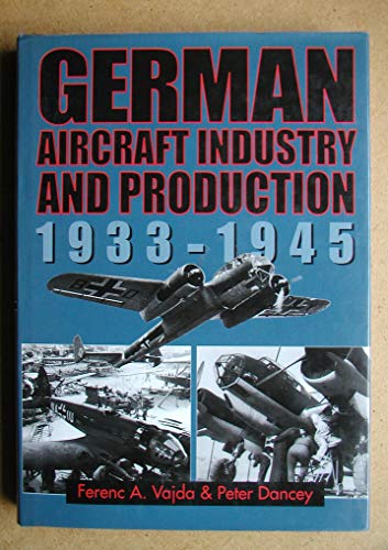 Immagine dell'editore per German Aircraft Industry and Production, 1933-45 venduto da History Bookshop