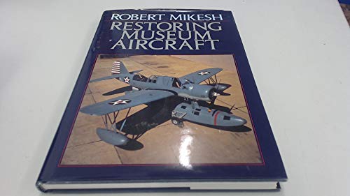 9781853108754: Restoring Museum Aircraft