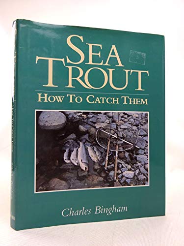 Stock image for Sea Trout: How to Catch Them for sale by WorldofBooks