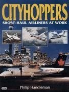 Cityhoppers Short-Haul Airliners at Work [ a Fine Unread Copy ]