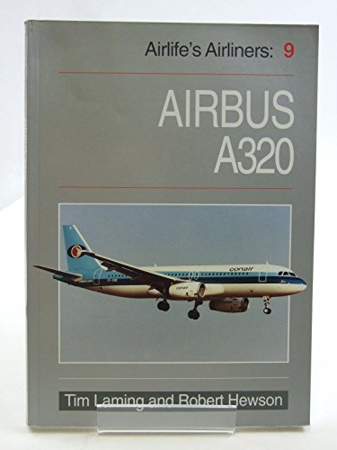 Stock image for Airbus A320: v. 9 (Airlife's Airliners) for sale by WorldofBooks