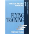 Beispielbild fr The Air Pilot's Manual, Vol. 1: Flying Training: v. 1 zum Verkauf von WorldofBooks