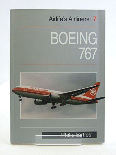 Imagen de archivo de Boeing 767 [Airlife's Airliners : 7] a la venta por G. & J. CHESTERS