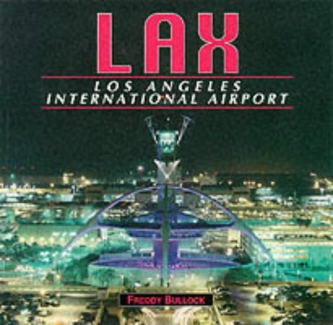 LAX Los Angeles International Airport