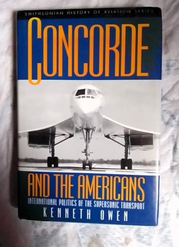 9781853109591: Concorde and the Americans: international politics of the supersonic transport