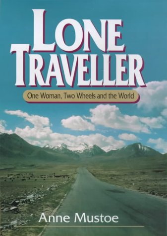 Beispielbild fr Lone Traveller: One Woman, Two Wheels and the World zum Verkauf von WorldofBooks