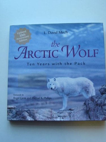 9781853109836: The Arctic Wolf: Ten Years with the Pack
