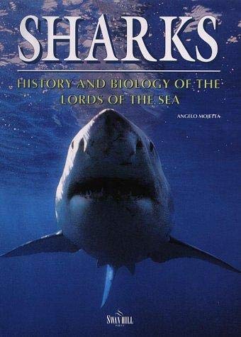 Beispielbild fr Sharks: History and Biology of the Lords of the Seas zum Verkauf von AwesomeBooks