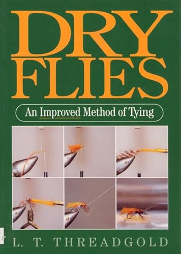 Dry Flies: An Improved Method of Tying.