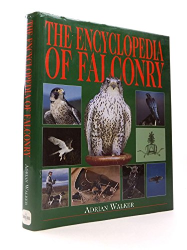 Beispielbild fr The Encyclopedia of Falconry zum Verkauf von WorldofBooks