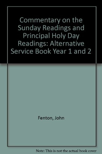 Beispielbild fr Commentary on the Sunday Readings and Principal Holy Day Readings: Alternative Service Book Year 1 and 2 zum Verkauf von WorldofBooks