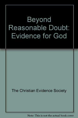 Beispielbild fr Beyond Reasonable Doubt: Evidence for God zum Verkauf von WorldofBooks