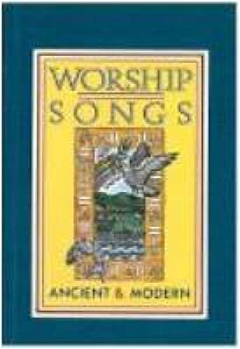 Beispielbild fr Worship Songs Ancient and Modern Paperback zum Verkauf von WorldofBooks
