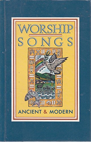 Beispielbild fr Worship Songs Ancient and Modern zum Verkauf von WorldofBooks