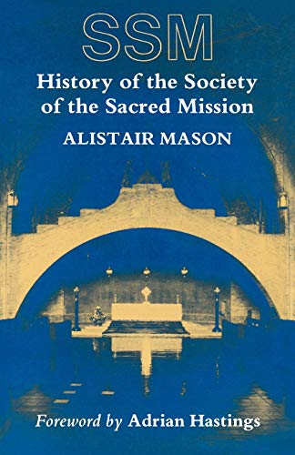 HISTORY OF THE SOCIETY OF THE SACRED MISSION.