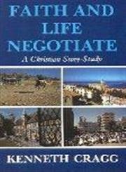 Stock image for Faith and Life Negotiate: A Christian Story-study for sale by Discover Books