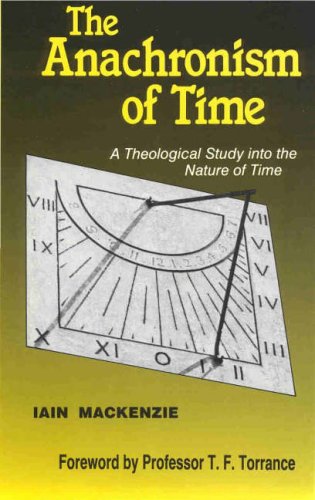 9781853110894: Anachronism of Time: Theological Study into the Nature of Time
