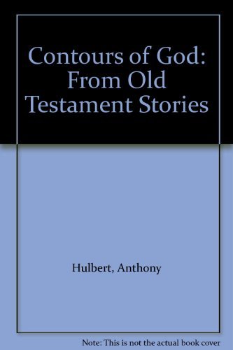 Contours of God: From Old Testament Stories