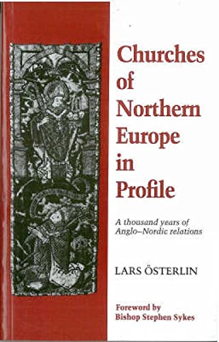 Churches of Northern Europe in Profile: A Thousand Years of Anglo-Nordic Relations