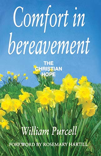 Stock image for Comfort in Bereavement: The Christian Hope for sale by WorldofBooks