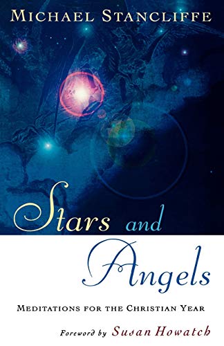 Stock image for Stars and Angels: Meditations for the Christian Year for sale by WorldofBooks