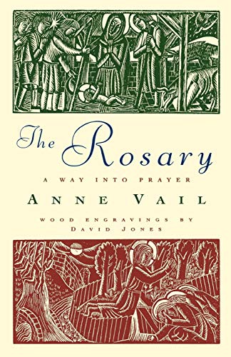 Beispielbild fr The Rosary: The Way Into Prayer: A Way into Prayer zum Verkauf von Tall Stories BA