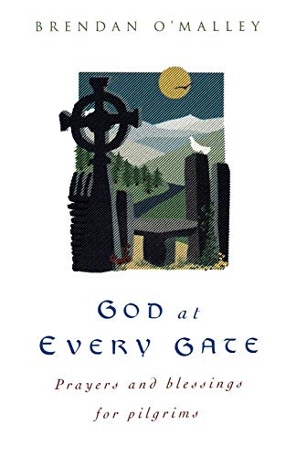 Beispielbild fr God at Every Gate: Prayers and Blessings for Pilgrims zum Verkauf von WorldofBooks