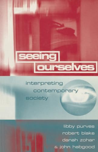 Seeing Ourselves: Interpreting Contemporary Society (9781853112317) by Blake, Robert