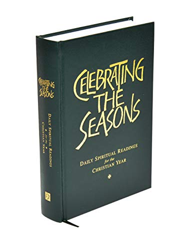 Stock image for Celebrating the Seasons: Daily Spiritual Readings for the Christian Year for sale by Revaluation Books