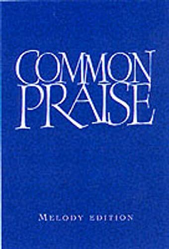 Beispielbild fr Common Praise Melody Edition zum Verkauf von Blackwell's