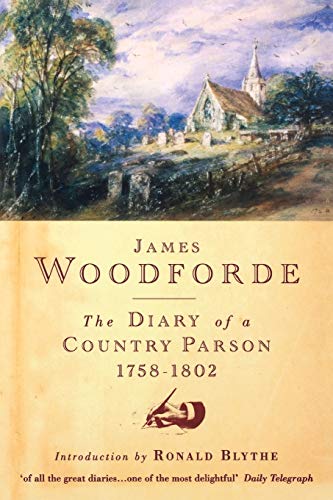 Beispielbild fr The Diary of a Country Parson, 1758-1802 zum Verkauf von Chiron Media