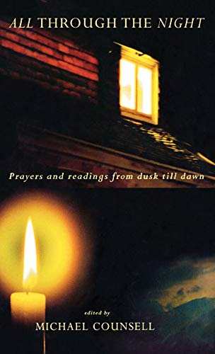 Stock image for All Through the Night: Prayers and Readingsfrom Dusk till Dawn for sale by WorldofBooks
