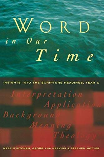 Stock image for Word in Our Time: Insights Into the Scripture Readings, Year C for sale by AwesomeBooks