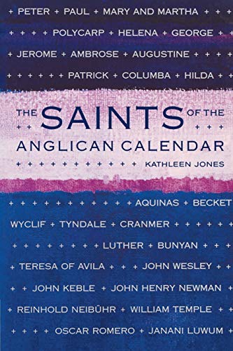 Beispielbild fr The Saints of the Anglican Calendar zum Verkauf von Chiron Media