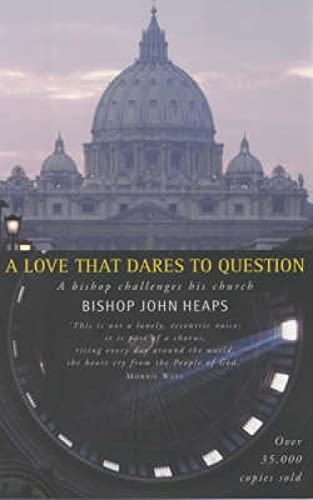 Beispielbild fr A Love That Dares to Question: A Bishop's Challenge to His Church zum Verkauf von WorldofBooks