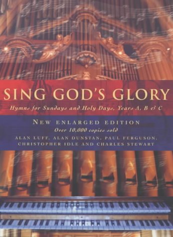 Beispielbild fr Sing God's Glory: Hymns for Sundays and Holy Days, Years A, B & C zum Verkauf von MusicMagpie
