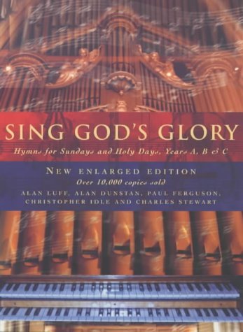 Stock image for Sing God's Glory: Hymns for Sunday's and Holy Days, Years A, B and C for sale by WorldofBooks